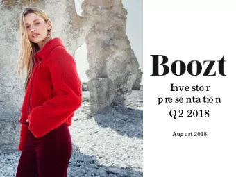 I  nve sto r  pre se nta tio n  Q2 2018  Aug ust 2018  K  e y hig hlig hts Q2  So lid mo me ntum