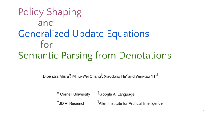 policy shaping and generalized update equations for