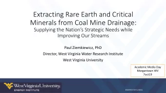 Extracting Rare Earth and Critical  Minerals from Coal Mine Drainage:  Supplying the Nations