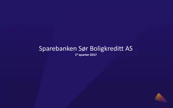 Sparebanken Sr Boligkreditt AS 1 st quarter 2017  Sparebanken Sr  Sparebanken Sr is an