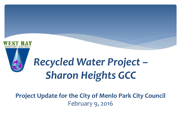 recycled water project sharon heights gcc