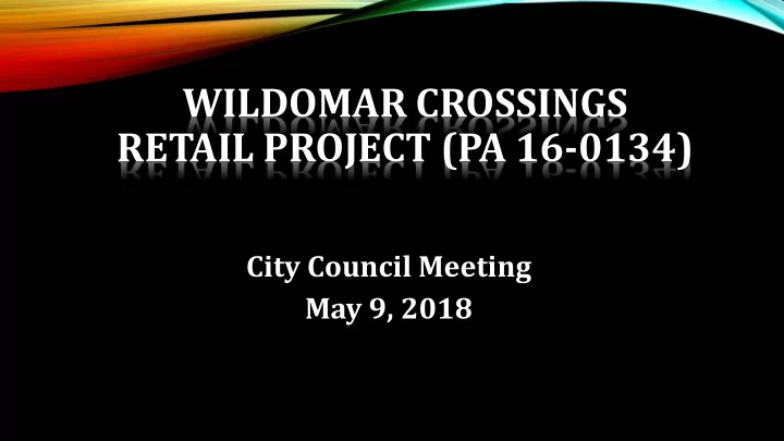 wildomar crossings retail project pa 16 0134