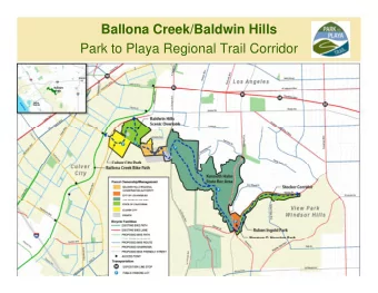Ballona Creek/Baldwin Hills  Park to Playa Regional Trail Corridor  y  g  Project Location  Project