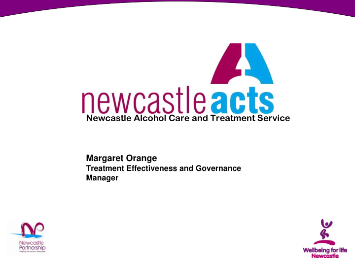 newcastle alcohol care and treatment service margaret