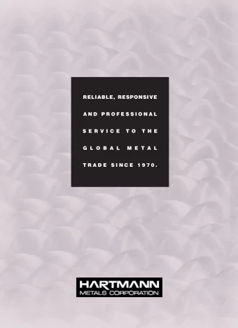 RELIABLE, RESPONSIVE  A N D  P R O F E S S I O N A L  S E R V I C E  T O  T H E  G L O B A L  M E T