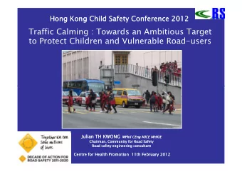 Traffic Calming : Towards an Ambitious Target  to Protect Children and Vulnerable Road-users