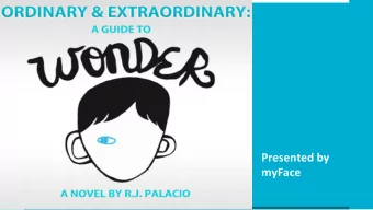 myFace  What makes you EXTRAORDINARY?  Definition of ORDINARY: of no special quality or interest;