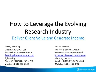 Research Industry  Deliver Client Value and Generate Income  Jeffrey Henning  Tony Cheevers  Chief