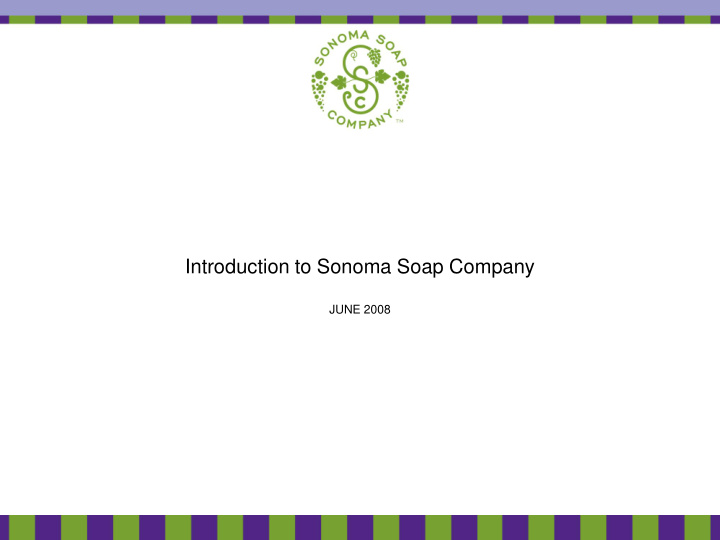 introduction to sonoma soap company