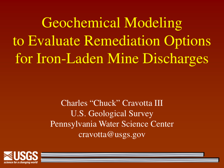 geochemical modeling to evaluate remediation options for