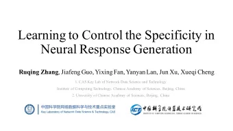 Learning to Control the Specificity in  Neural Response Generation Ruqing Zhang , Jiafeng Guo,