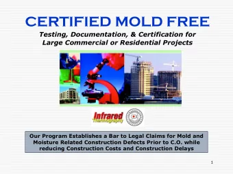 CERTIFIED MOLD FREE  CERTIFIED MOLD FREE  Testing, Documentation, &amp; Certification for  Large