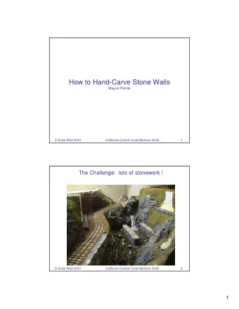 How to Hand-Carve Stone Walls  Wayne Perrier  O Scale West 2007  California Central Coast Modular