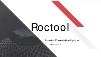 Roctool  Investor Presentation Update  September 2019  COMPANY NAME  www.nicecompany.com  Tab l e o