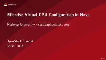 Effective Virtual CPU Configuration in Nova Kashyap Chamarthy &lt;kashyap@redhat.com&gt;  OpenStack