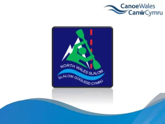 Mold, Bala    3 training  sites  Mold,  Llanberis &amp;  Capel-Curig    6 regional