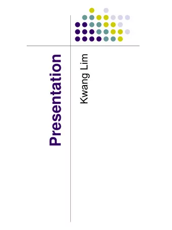 Presentation  Kwang Lim  Single Axis Bench Test  XYZ Cell    Finished Mold  XYZ Cell