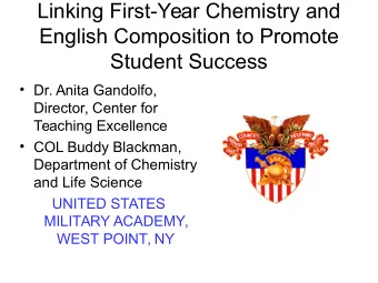 Linking First-Year Chemistry and  English Composition to Promote  Student Success   Dr. Anita