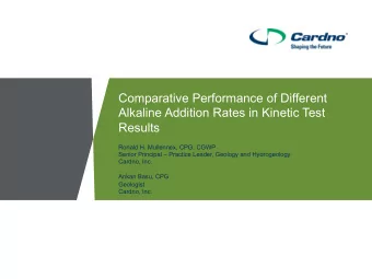 Comparative Performance of Different  Alkaline Addition Rates in Kinetic Test  Results  Ronald H.
