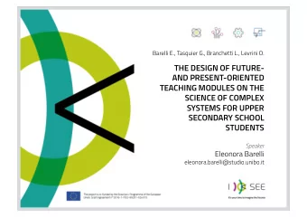 THE DESIGN OF FUTURE-  AND PRESENT-ORIENTED  TEACHING MODULES ON THE  SCIENCE OF COMPLEX  SYSTEMS