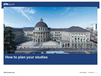 How to plan your studies  CBB Orientation Day  Simon Mller  |  14.09.2015  |  1  Requirements