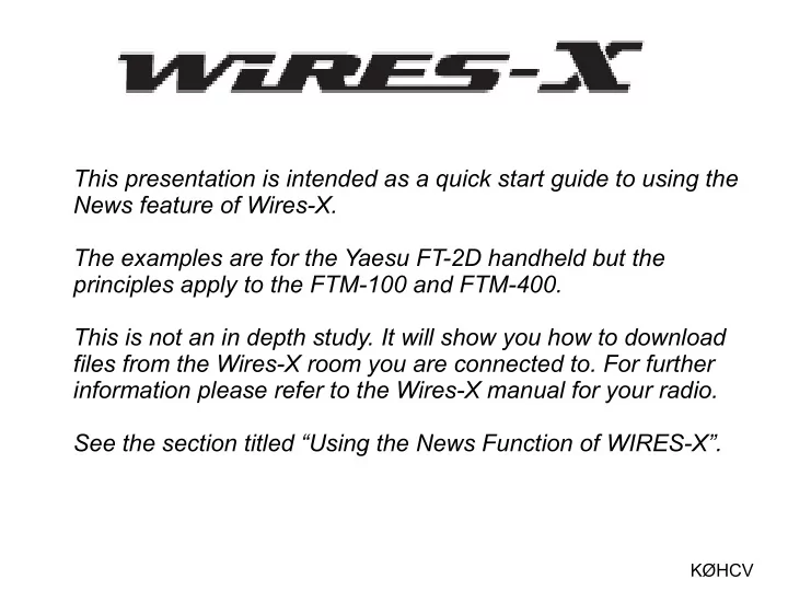 this presentation is intended as a quick start guide to