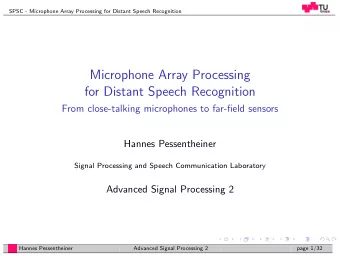 Microphone Array Processing  for Distant Speech Recognition  From close-talking microphones to