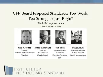 CFP Board Proposed Standards: Too Weak,  Too Strong, or Just Right?  WealthManagement.com  Tuesday,