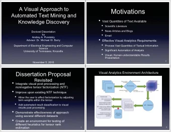 Motivations  Automated Text Mining and  Vast Quantities of Text Available  Knowledge Discovery