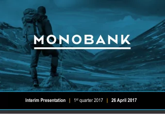 Interim Presentation   | 1 st quarter 2017 | 26 April 2017  Important Information  Disclaimer This