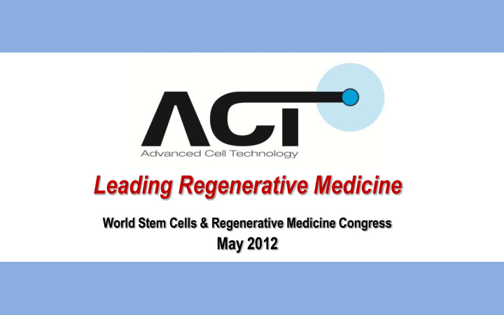 leading regenerative medicine