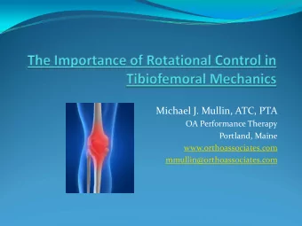 Michael J. Mullin, ATC, PTA OA Performance Therapy Portland, Maine  www.orthoassociates.com