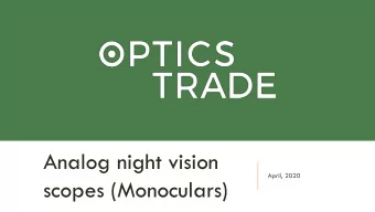 Analog night vision  April, 2020  scopes (Monoculars)  NIGHT VISION MONOCULARS (SCOPES)