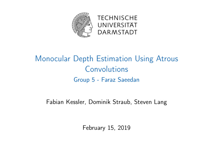 monocular depth estimation using atrous convolutions