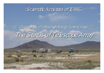 T  h  e  S  t  a  t  u  s  o  f  T  e  l  e  s  c  o  p  e  A  r  r  a  y  T  h  e  S  t  a  t  u