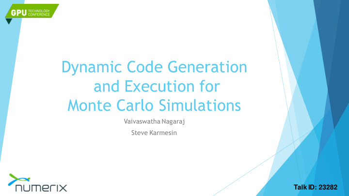 dynamic code generation and execution for monte carlo