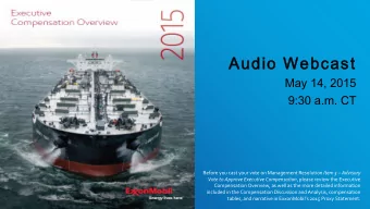 Audi  udio W  o Webc  ebcas  ast  May 14, 2015  9:30 a.m. CT Before you cast your vote on