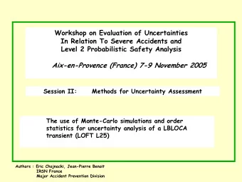 Aix-en-Provence (France) 7-9 November 2005  Session II:  Methods for Uncertainty Assessment  The