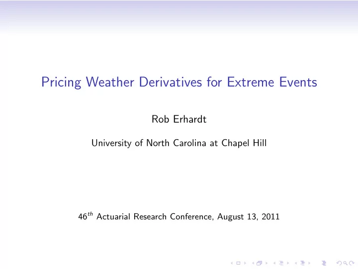 pricing weather derivatives for extreme events