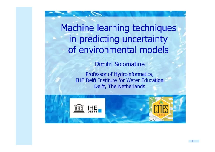 machine learning techniques in predicting uncertainty of