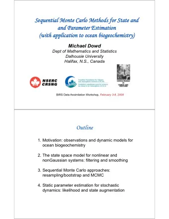 Sequential Monte Carlo Methods for State and  and Parameter Estimation  (with application to ocean