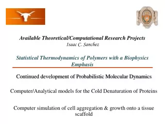 Statistical Thermodynamics of Polymers with a Biophysics Emphasis  Continued development of