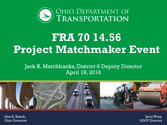 FRA 70 14.56  Project Matchmaker Event  Jack R. Marchbanks, District 6 Deputy Director  April 18,