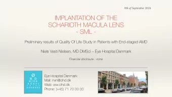 IMPLANTATION OF THE  SCHARIOTH MACULA LENS  - SML -  Preliminary results of Quality Of Life Study