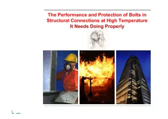 The Performance and Protection of Bolts in  Structural Connections at High Temperature  It Needs
