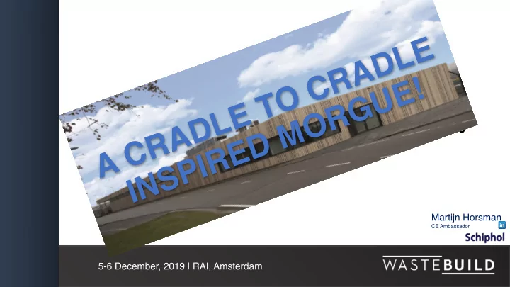 a cradle to cradle inspired morgue
