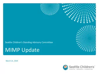 MIMP Update  March 21, 2019  2018 MIMP Highlights  The 328,917 square foot Forest B or