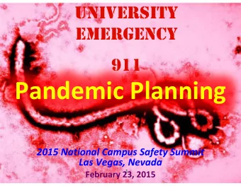 Pandemic Planning  Pandemic Planning  2015 National Campus Safety Summit  2015 National Campus