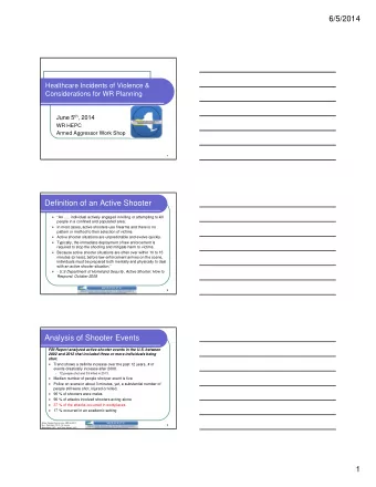 6/5/2014  Healthcare Incidents of Violence &amp;  Considerations for WR Planning June 5 th , 2014