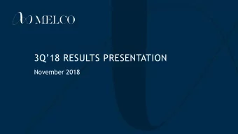 3 Q18 RESULTS PRESENTATION  November 2018  1 Disclaimer  Safe Harbor Statement  This